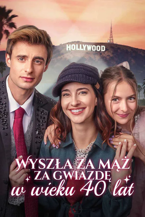 Wyszła za mąż za gwiazdę w wieku 40 lat – plakat