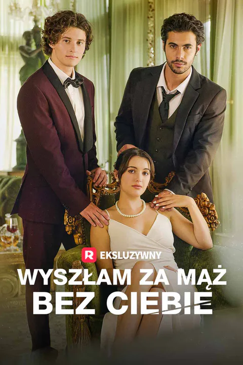 Wyszłam za mąż bez ciebie – plakat