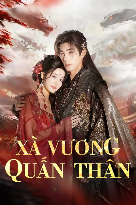 Poster Xà Vương Quấn Thân