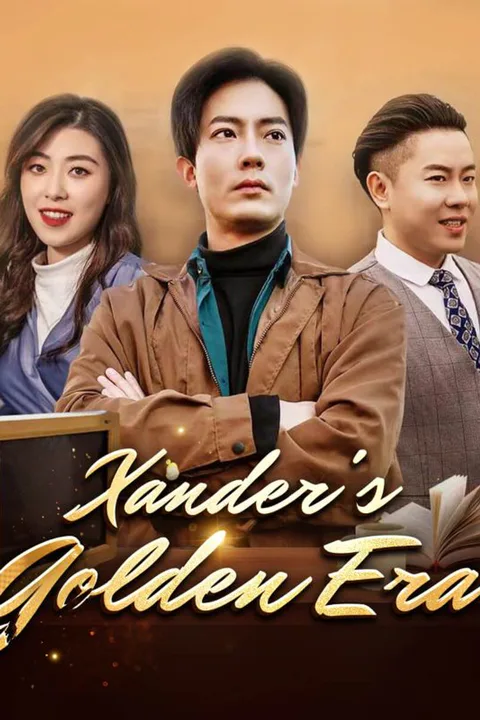 Xander's Golden Era poster
