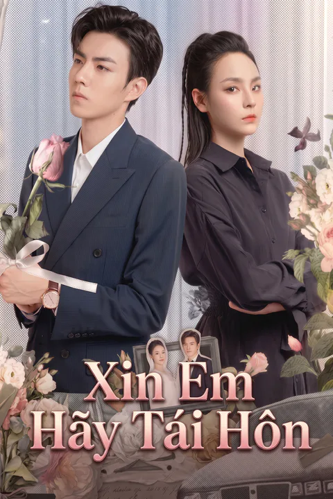 Poster Xin Em Hãy Tái Hôn