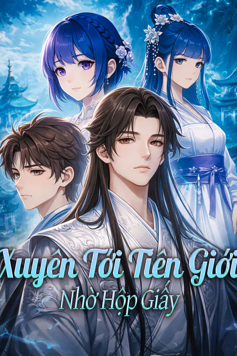 Poster Xuyên Tới Tiên Giới Nhờ Hộp Giấy