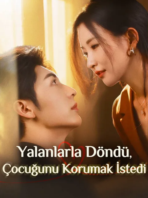 Yalanlarla Döndü, Çocuğunu Korumak İstedi afişi