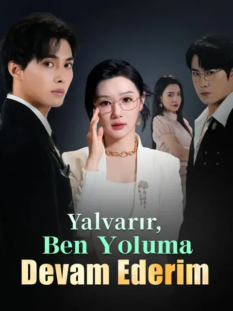 Yalvarır, Ben Yoluma Devam Ederim afişi