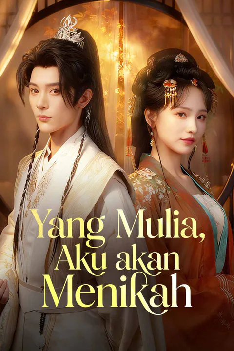 Poster Yang Mulia, Aku akan Menikah