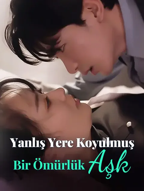 Yanlış Yere Koyulmuş Bir Ömürlük Aşk afişi