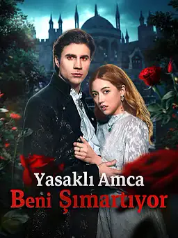 Yasaklı Amca Beni Şımartıyor afişi
