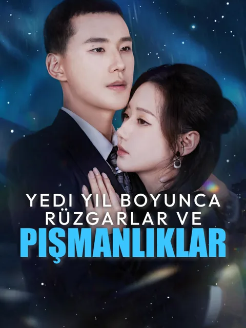 Yedi Yıl Boyunca Rüzgarlar ve Pişmanlıklar afişi