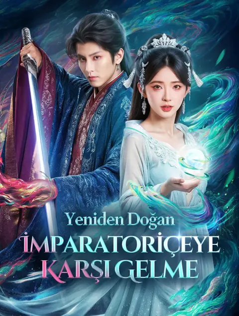 Yeniden Doğan İmparatoriçeye Karşı Gelme(Dublajlı) afişi