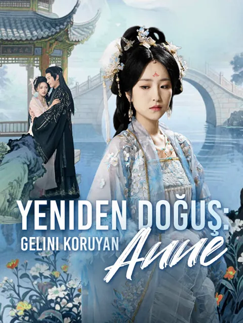 Yeniden Doğuş: Gelini Koruyan Anne afişi