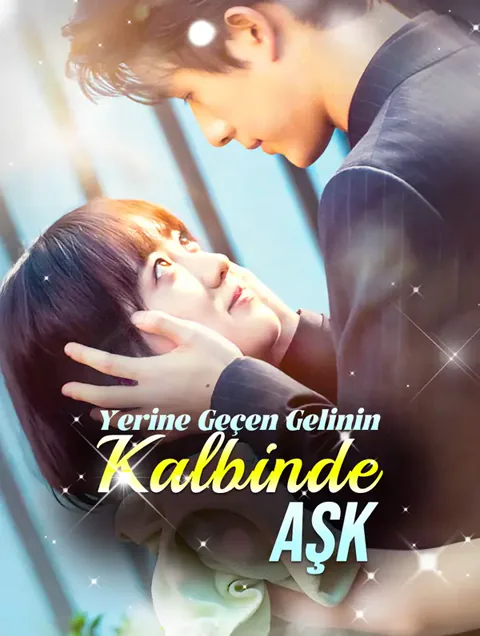 Yerine Geçen Gelinin Kalbinde Aşk afişi