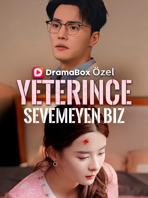 Yeterince Sevemeyen Biz afişi