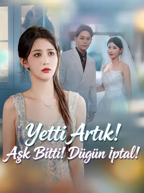 Yetti Artık! Aşk Bitti! Düğün İptal! afişi