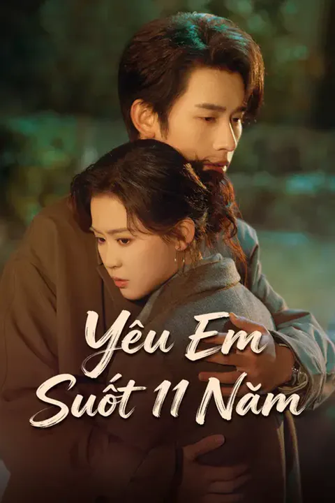 Poster Yêu Em Suốt 11 Năm
