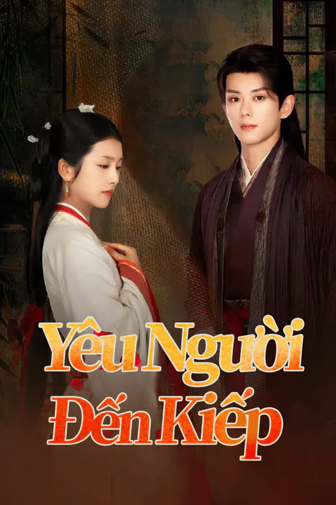 Poster Yêu Người Đến Kiếp Sau