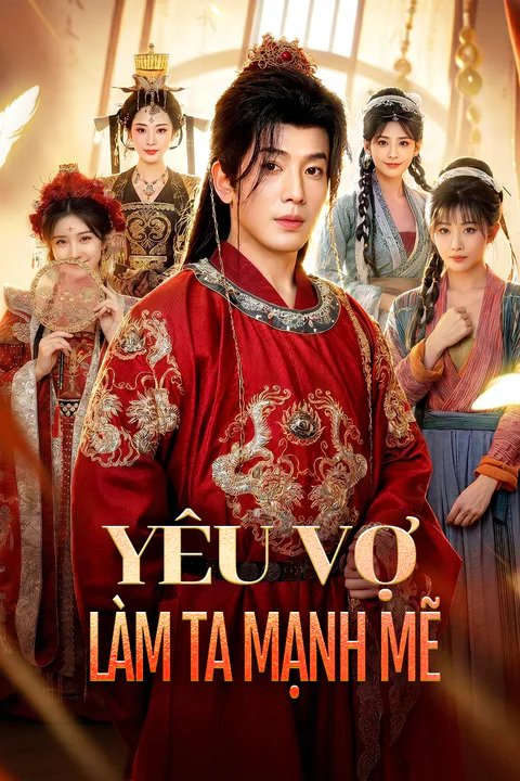 Poster Yêu Vợ Làm Ta Mạnh Mẽ