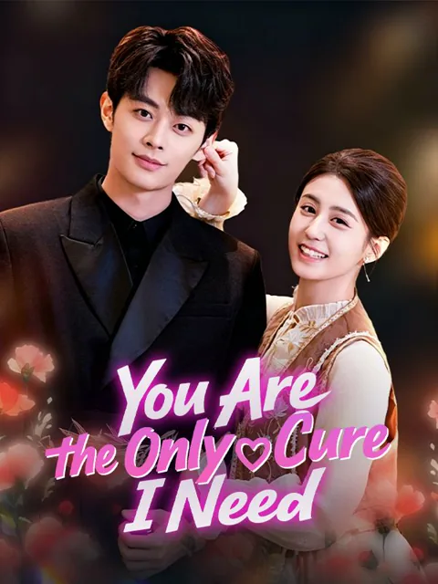 You Are the Only Cure I Need poster