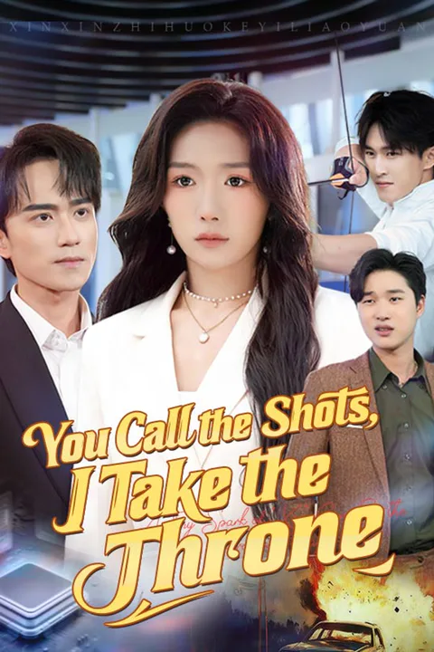 You Call the Shots, I Take the Throne poster