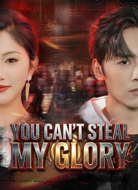 You Can't Steal My Glory poster