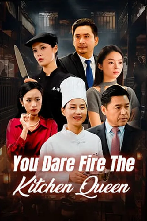 You Dare Fire the Kitchen King? poster