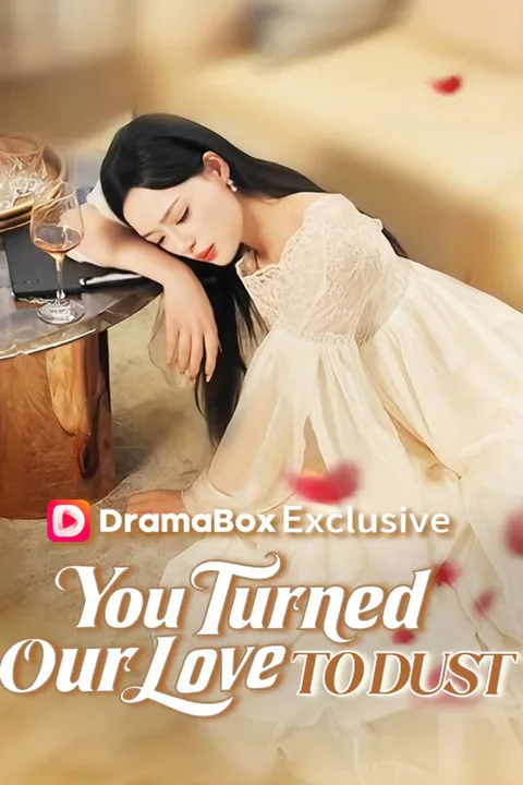 You Turned Our Love to Dust poster
