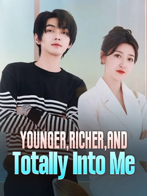 Younger, Richer, and Totally Into Me poster