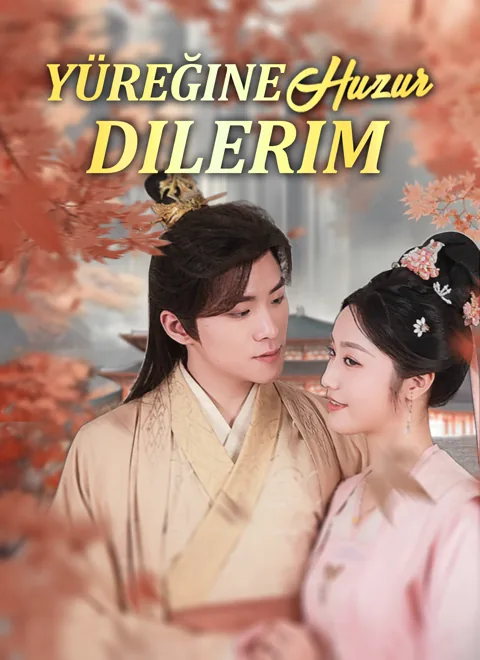 Yüreğine Huzur Dilerim afişi