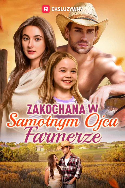 Zakochana w samotnym ojcu, farmerze – plakat