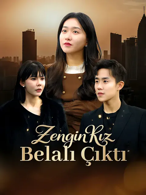 Zengin Kız Belalı Çıktı afişi