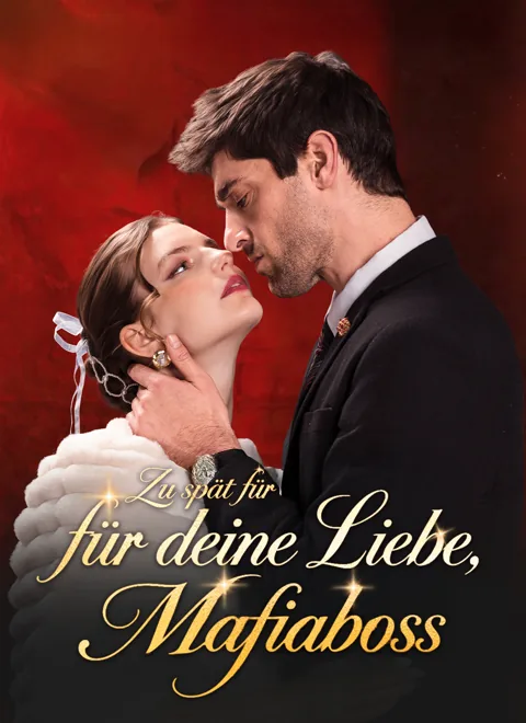 Poster von Zu spät für deine Liebe, Mafiaboss