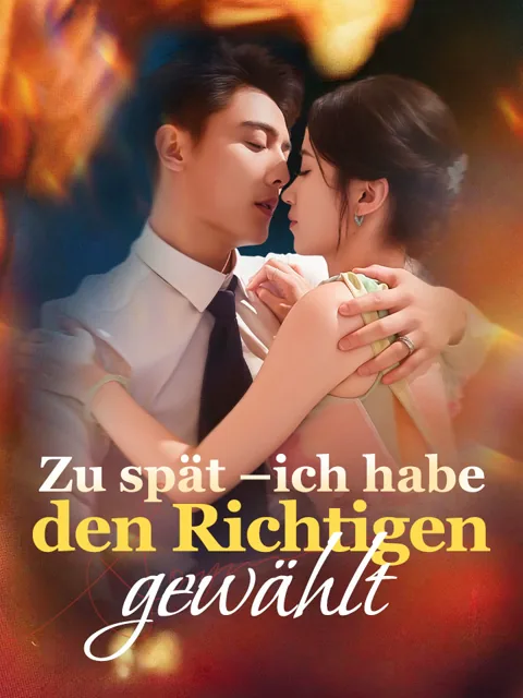 Poster von Zu spät – ich habe den Richtigen gewählt
