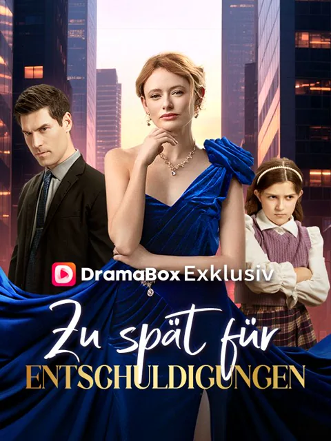 Poster von Zu spät für Entschuldigungen