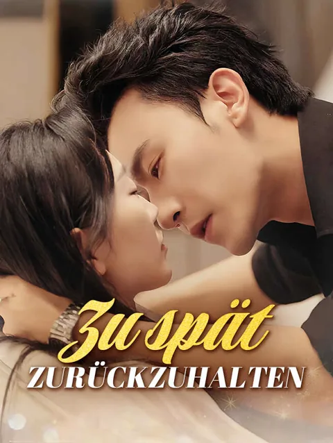 Poster von Zu spät zurückzuhalten