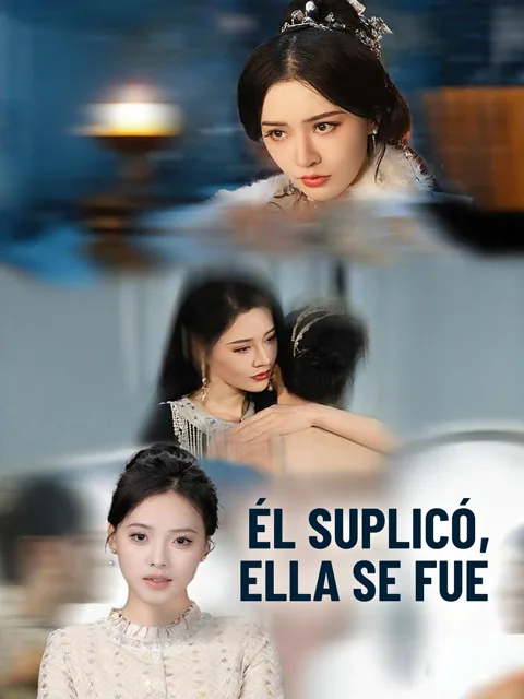 Póster de Él suplicó, ella se fue